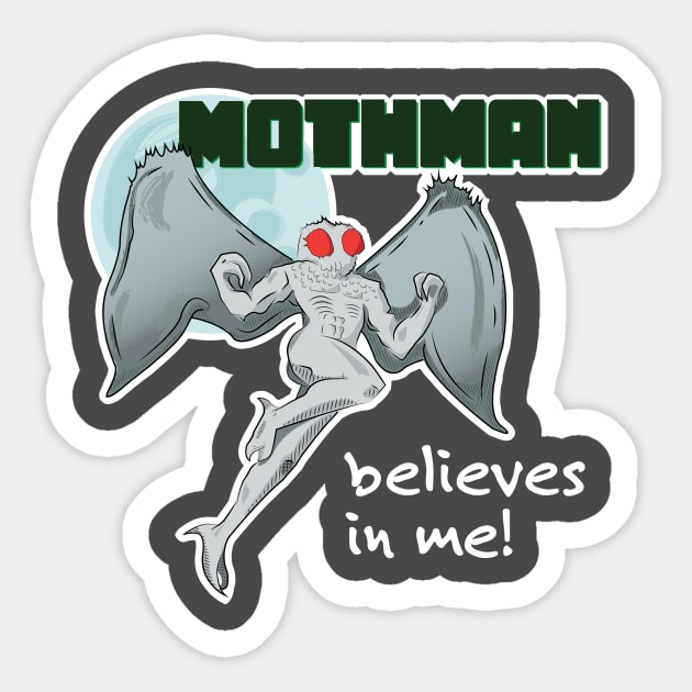 Mothman Believes in Me! | Point Pleasant, WV Sticker by Get Hopped Apparel